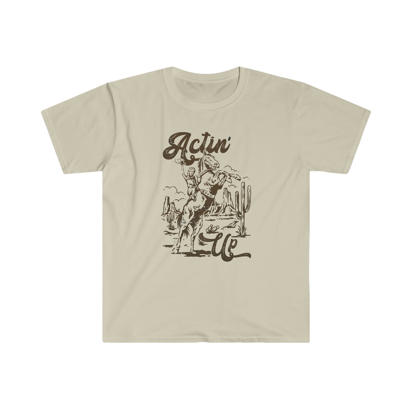"Actin' Up" Gildan Softstyle T-Shirt