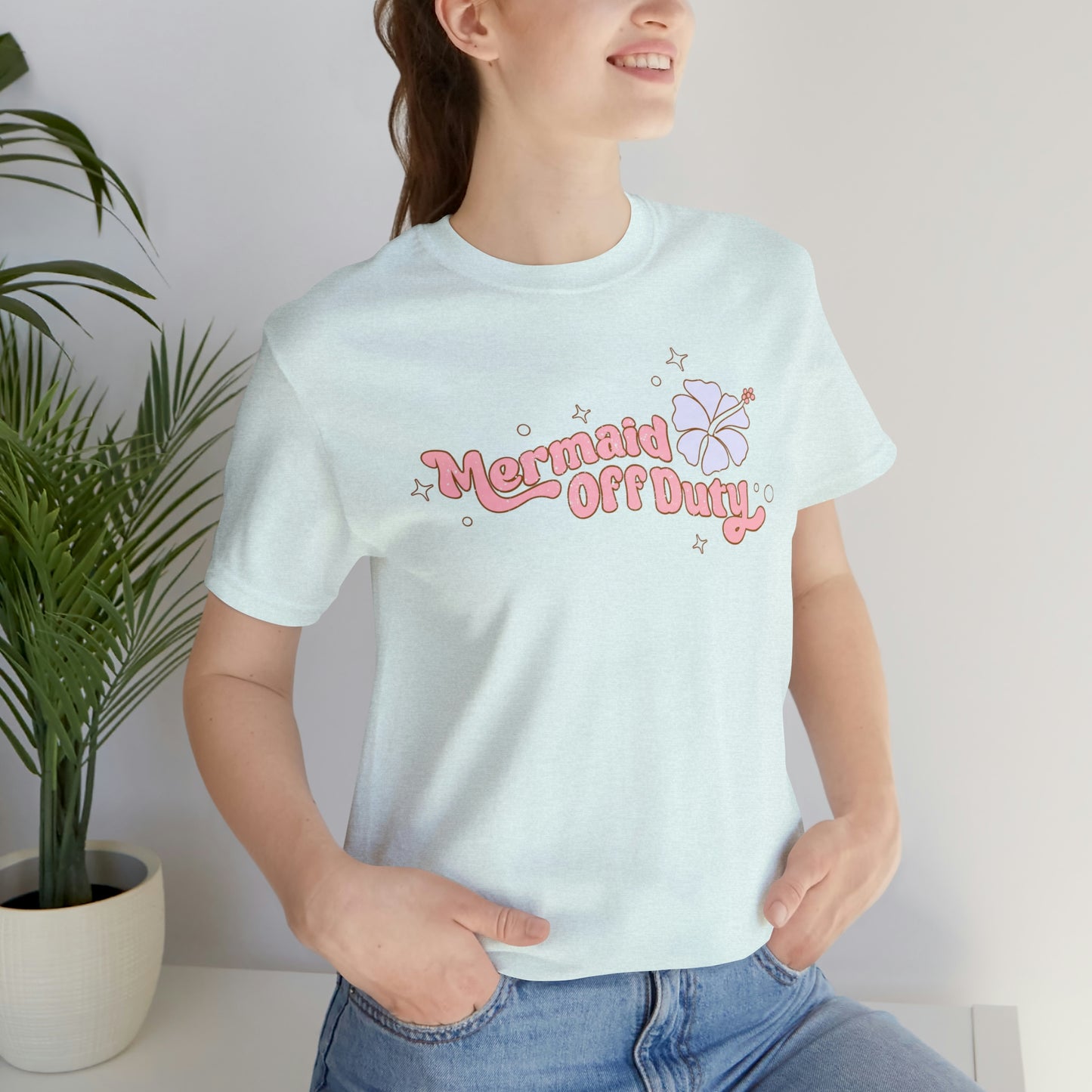 "Mermaid Off Duty" Bella Canvas Short Sleeve Tee