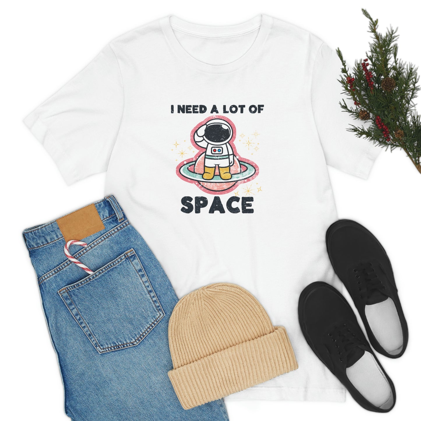 "I need a lot of Space" Bella Canvas Unisex Jersey Short Sleeve Tee