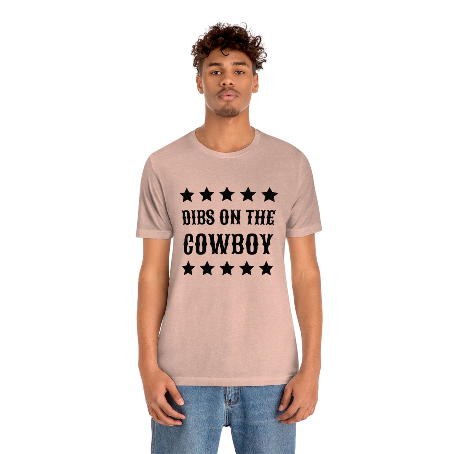 "Dibs on the Cowboy" Unisex Jersey Short Sleeve Tee
