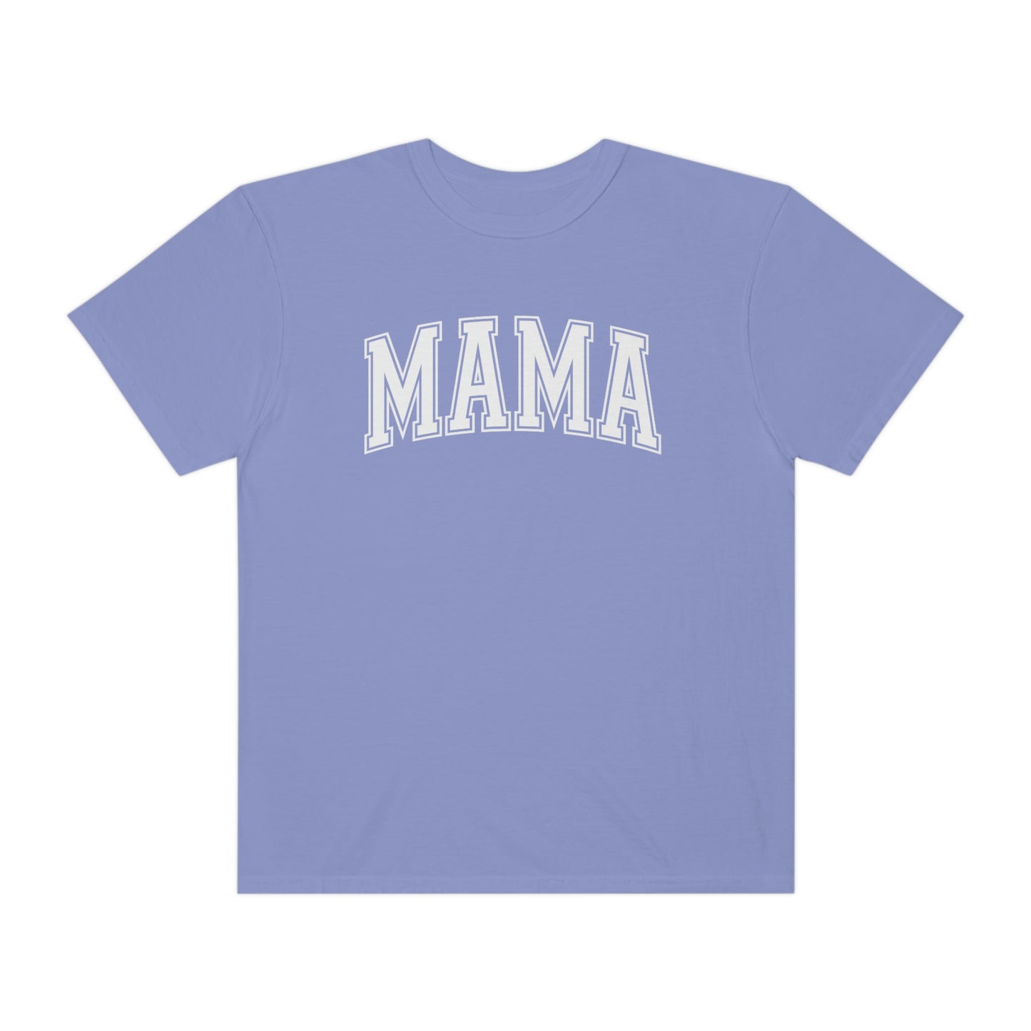 "MAMA" Comfort Colors Unisex Garment-Dyed T-shirt