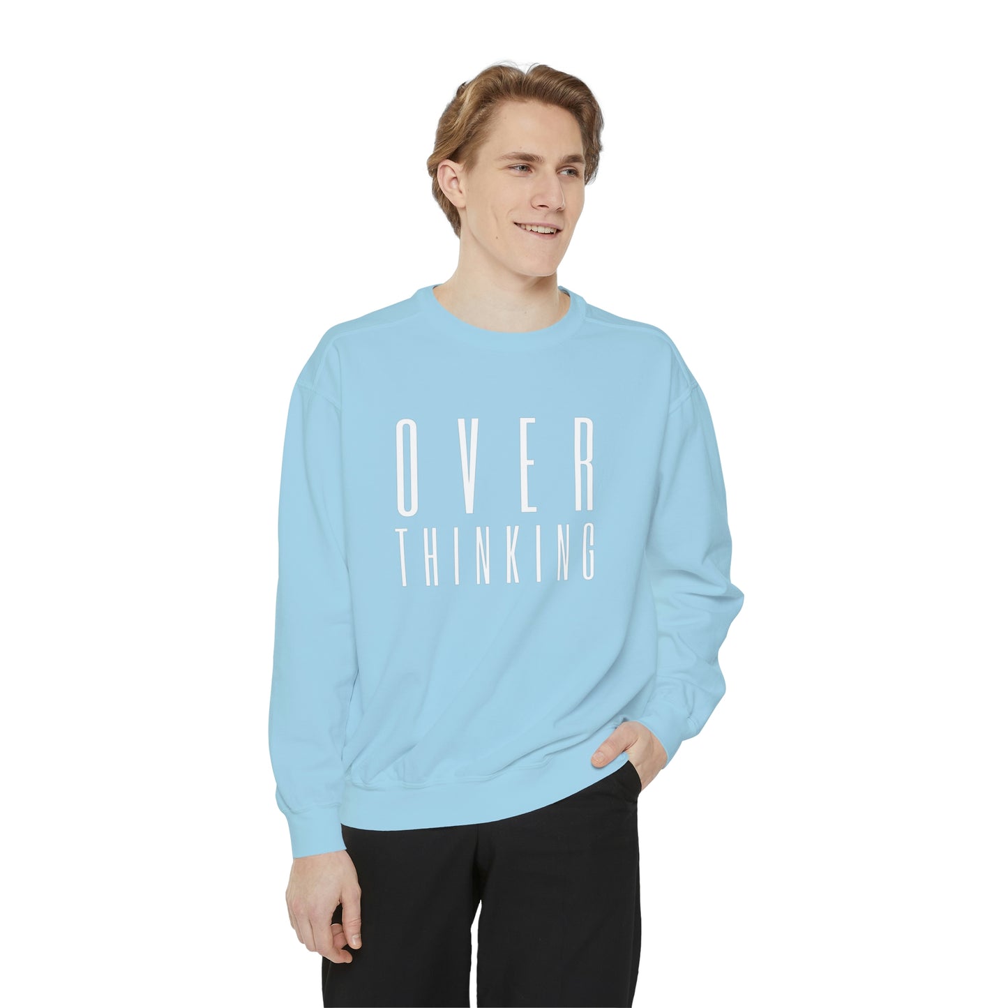 "Over Thinking" Comfort Colors Sweatshirt