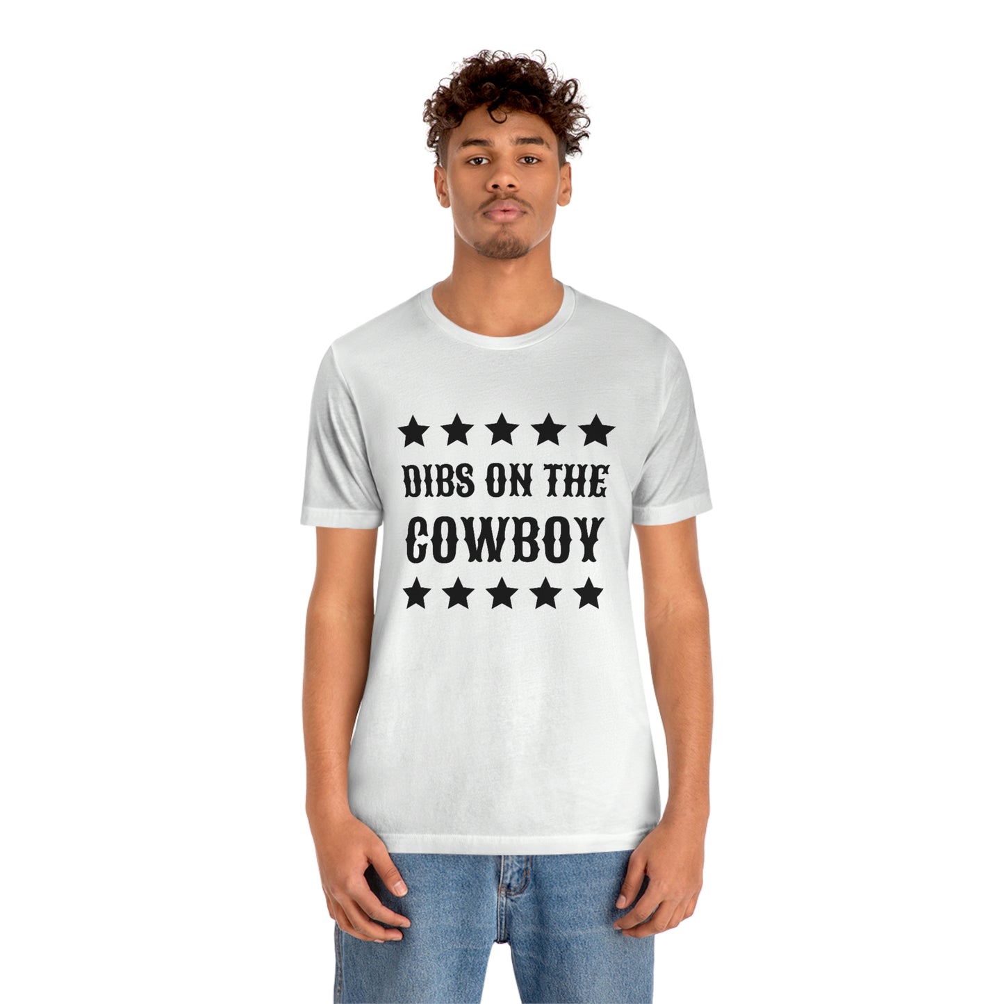 "Dibs on the Cowboy" Unisex Jersey Short Sleeve Tee