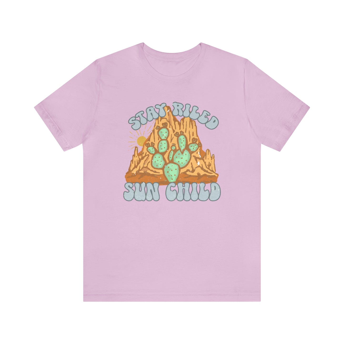 "Stay Riled Sun Child" Bella Canvas Short Sleeve Tee