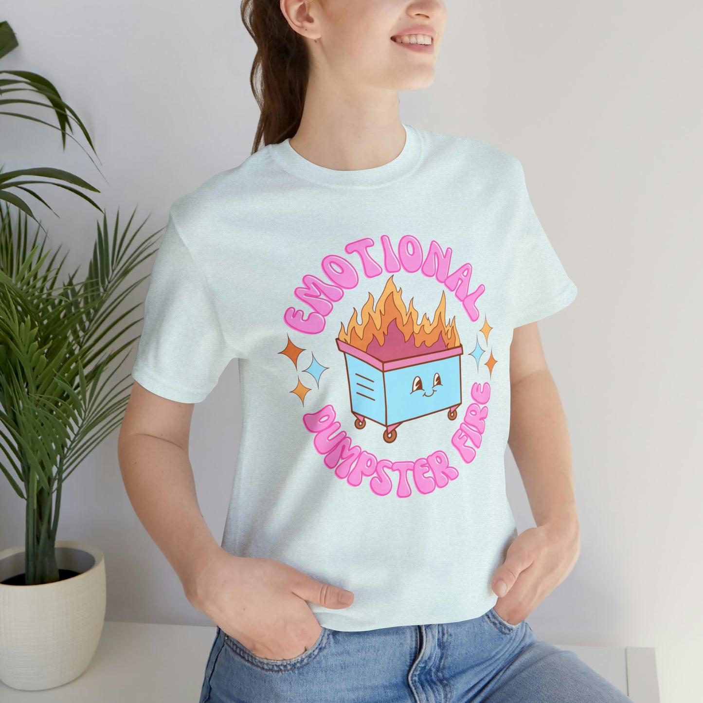 "Emotional Dumpster Fire" Bella Canvas Short Sleeve Tee