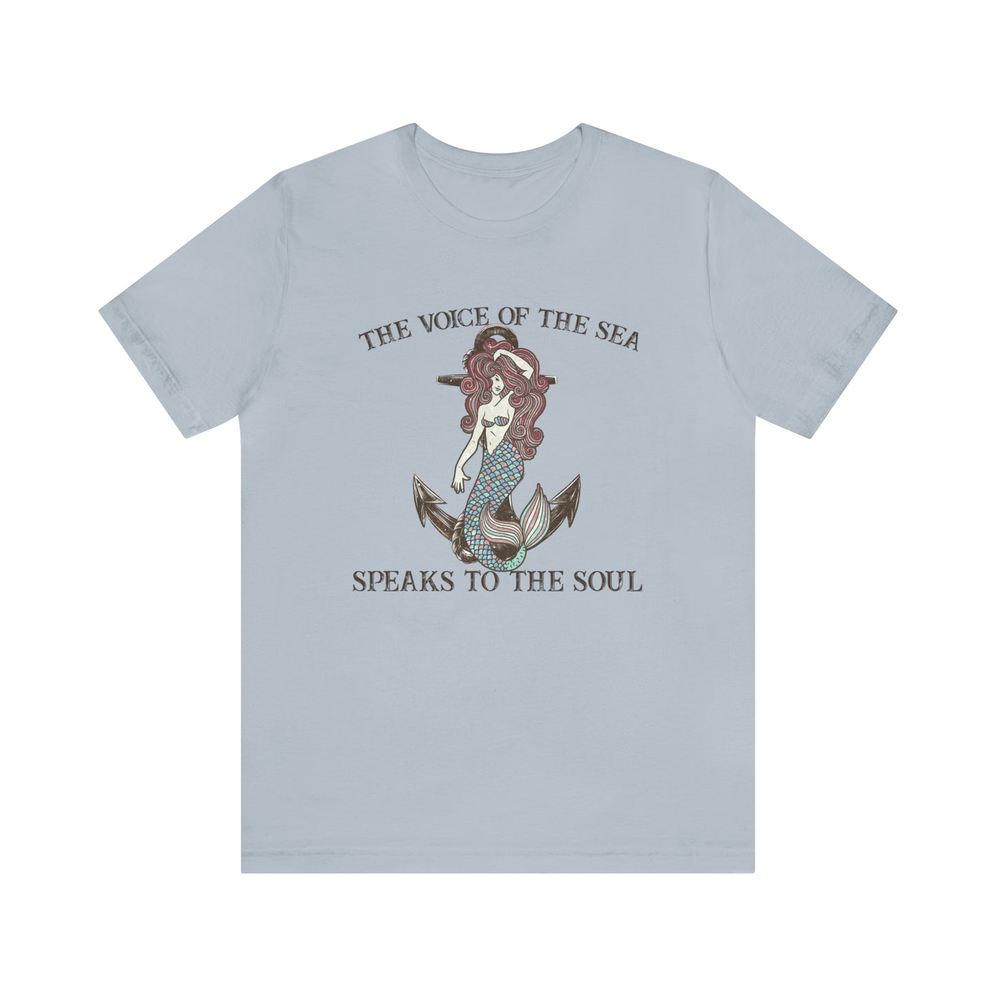 "The Voice of the Sea Speaks to the Soul" Bella Canvas Short Sleeve Tee