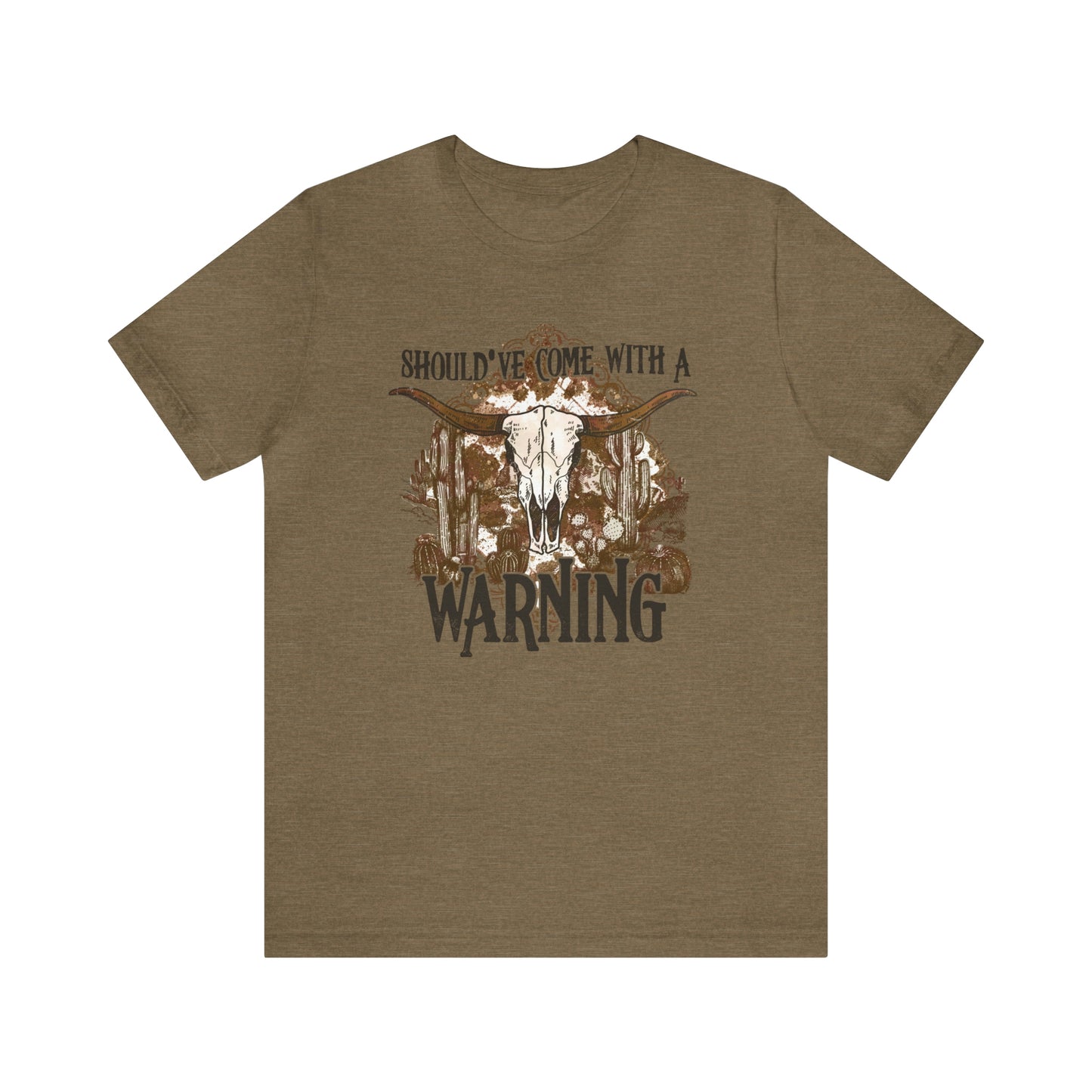 "Should've Come With A Warning" Bella Canvas Short Sleeve Tee