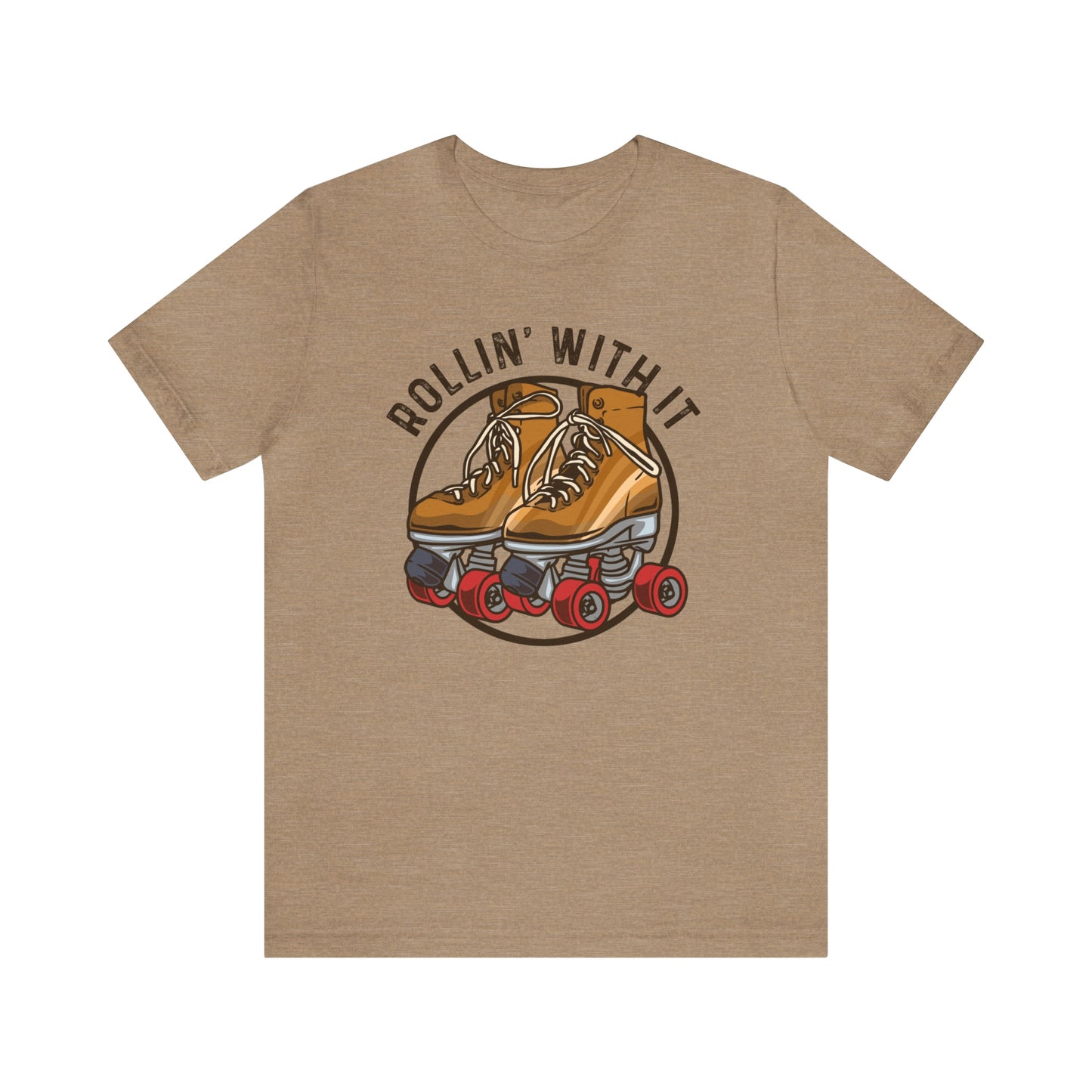"Rollin' With It" Bella Canvas Short Sleeve Tee