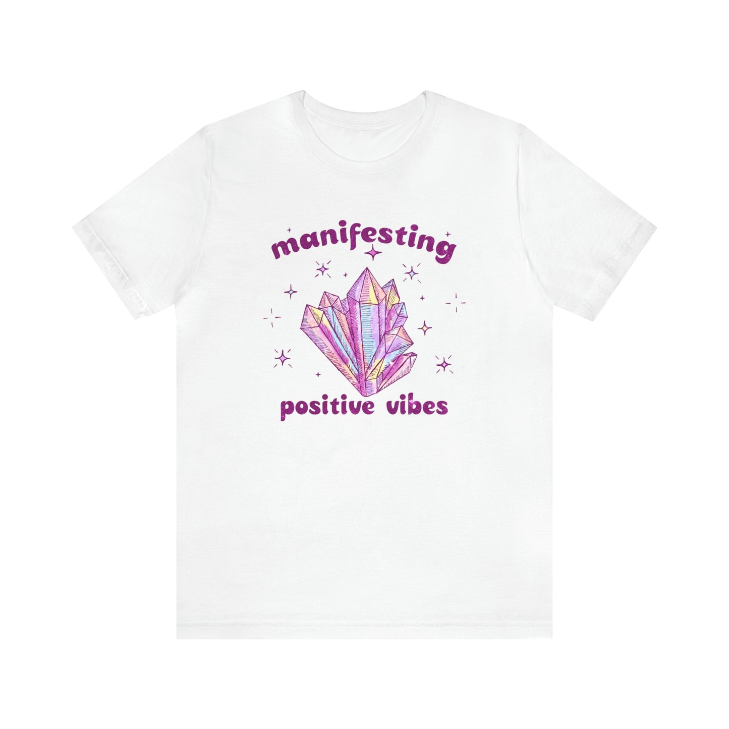 "Manifesting Positive Vibes" Bella Canvas Short Sleeve Tee