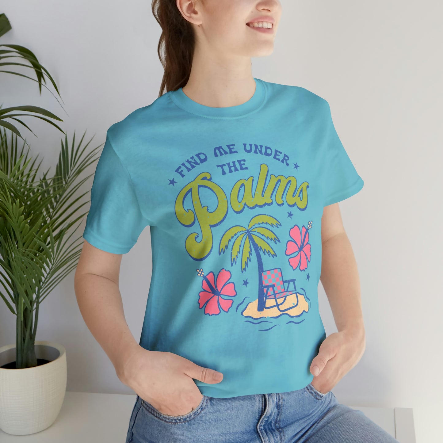 "Find Me Under the Palms" Bella Canvas Short Sleeve Tee