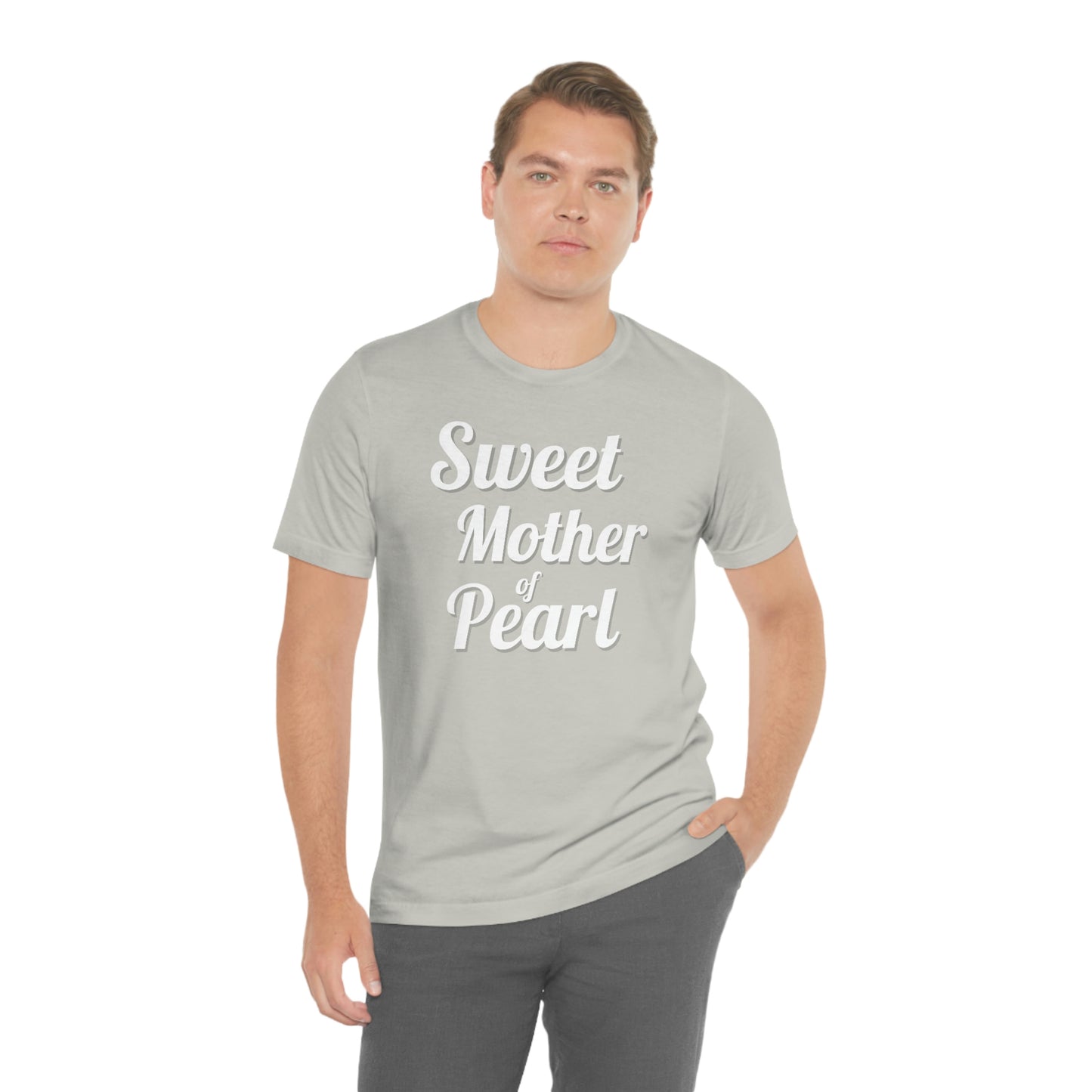 "Sweet Mother of Pearl" Unisex Ultra Cotton Tee