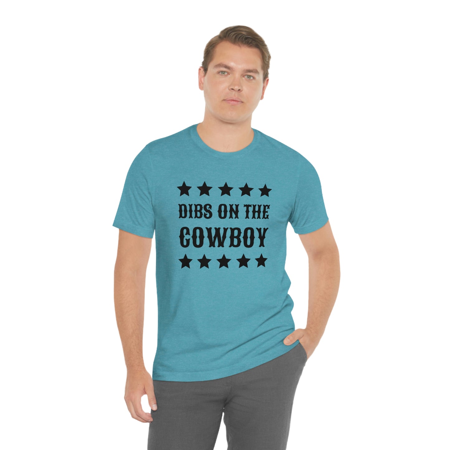 "Dibs on the Cowboy" Unisex Jersey Short Sleeve Tee
