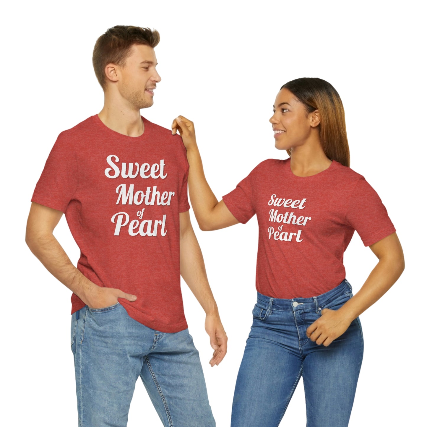 "Sweet Mother of Pearl" Unisex Ultra Cotton Tee