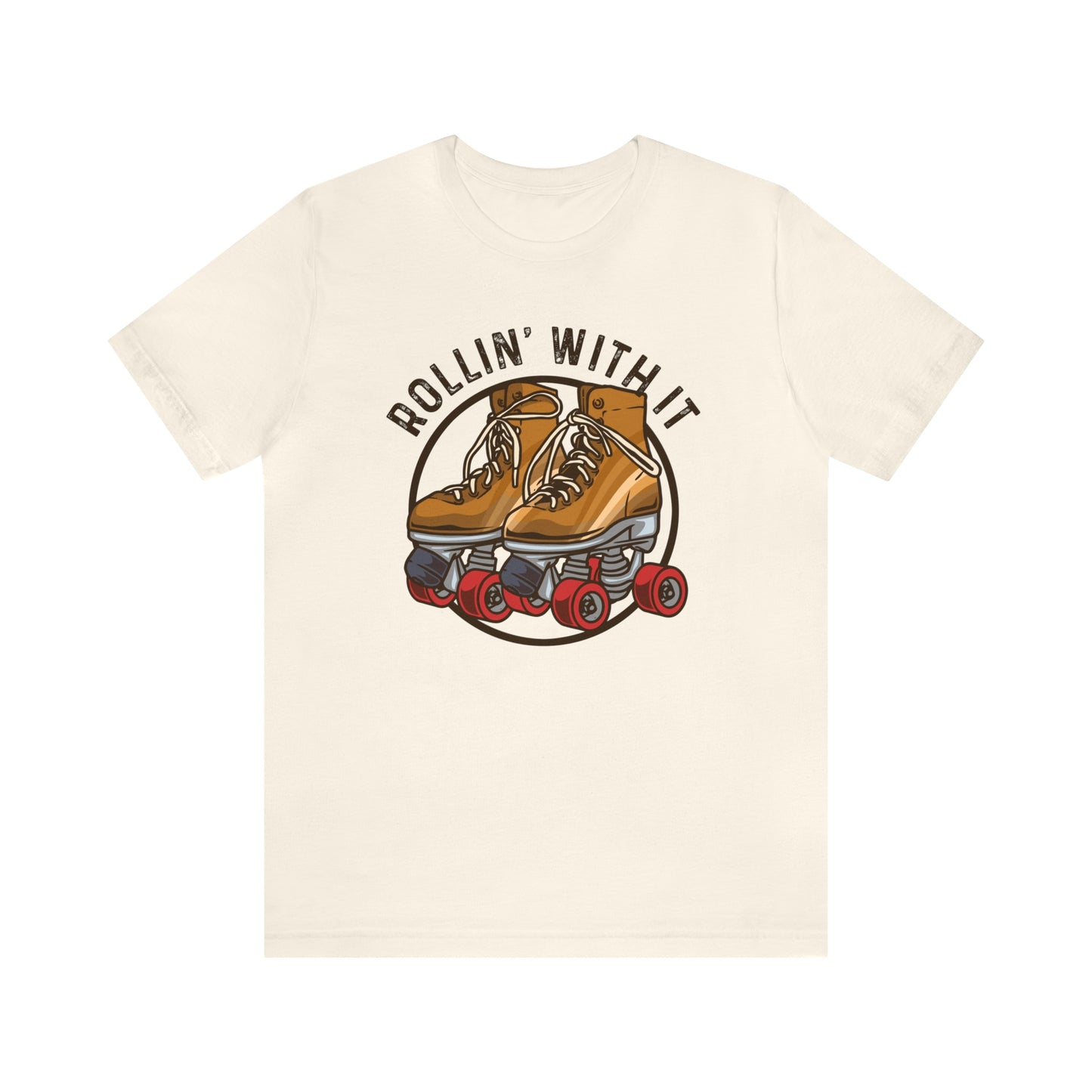"Rollin' With It" Bella Canvas Short Sleeve Tee