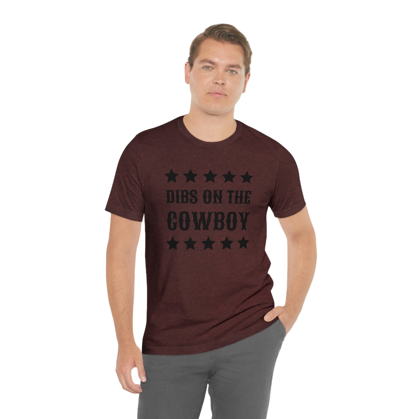 "Dibs on the Cowboy" Unisex Jersey Short Sleeve Tee