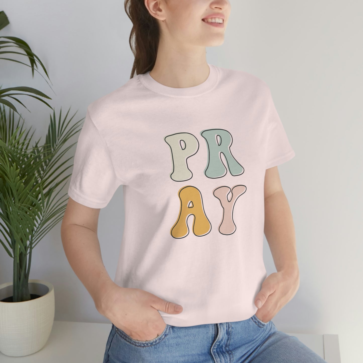 "Pray" Unisex Jersey Short Sleeve Tee