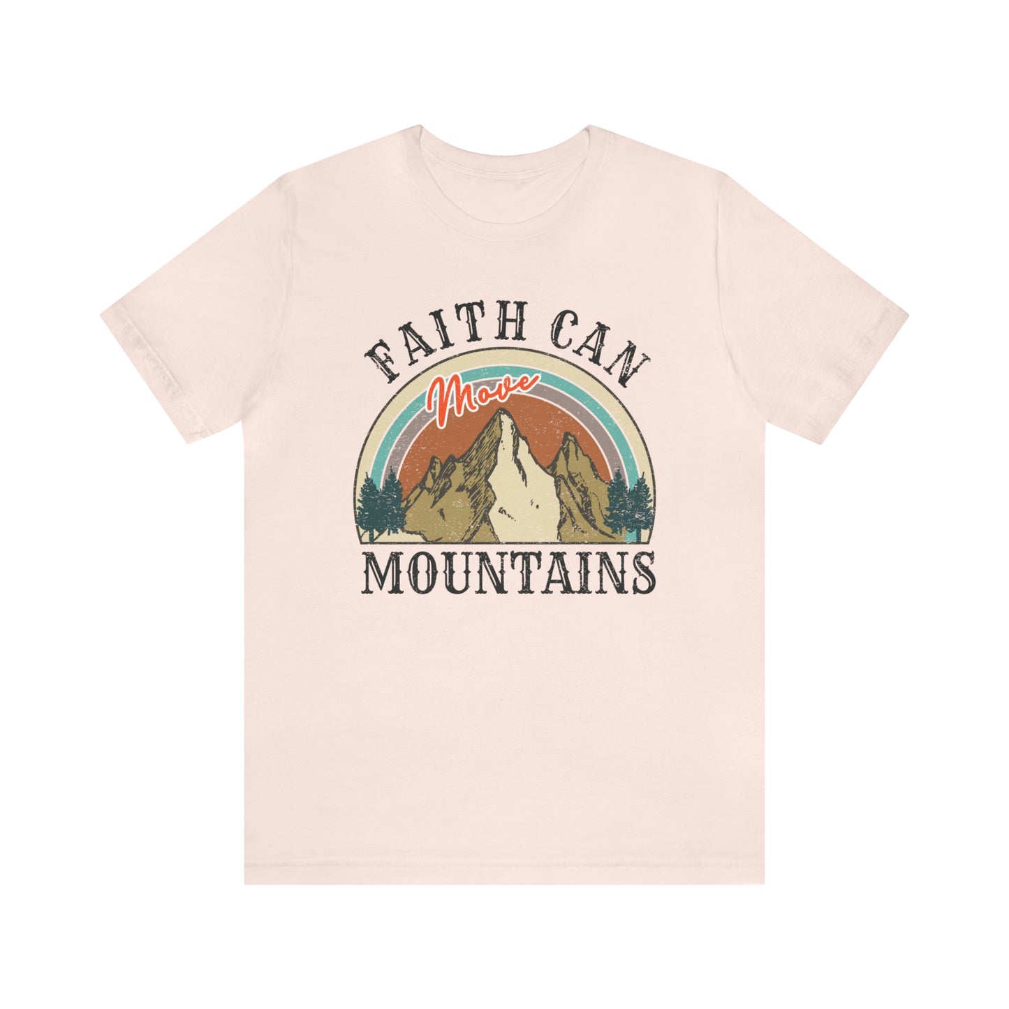 "Faith Can Move Mountains" Bella Canvas Short Sleeve Tee
