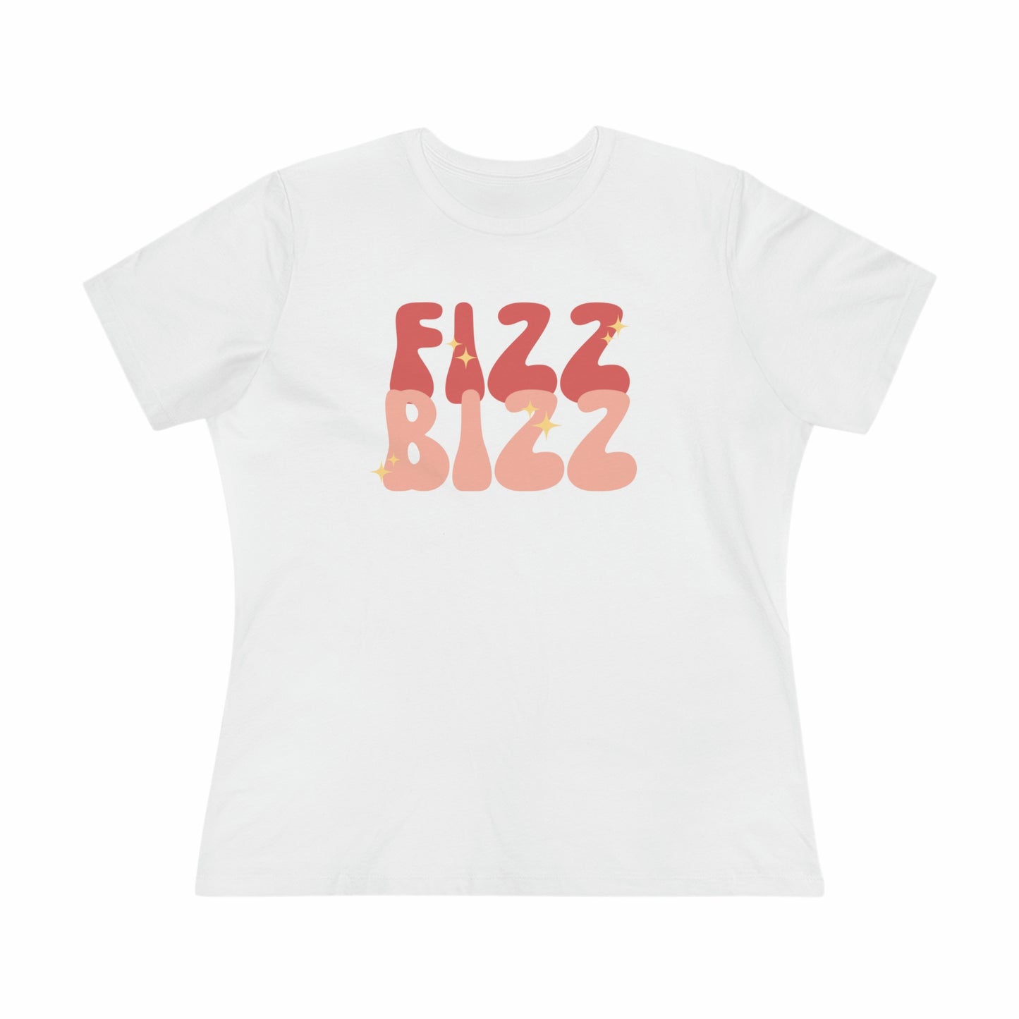 "Fizz Bizz" Bella Canvas 6400 Women's Premium Tee