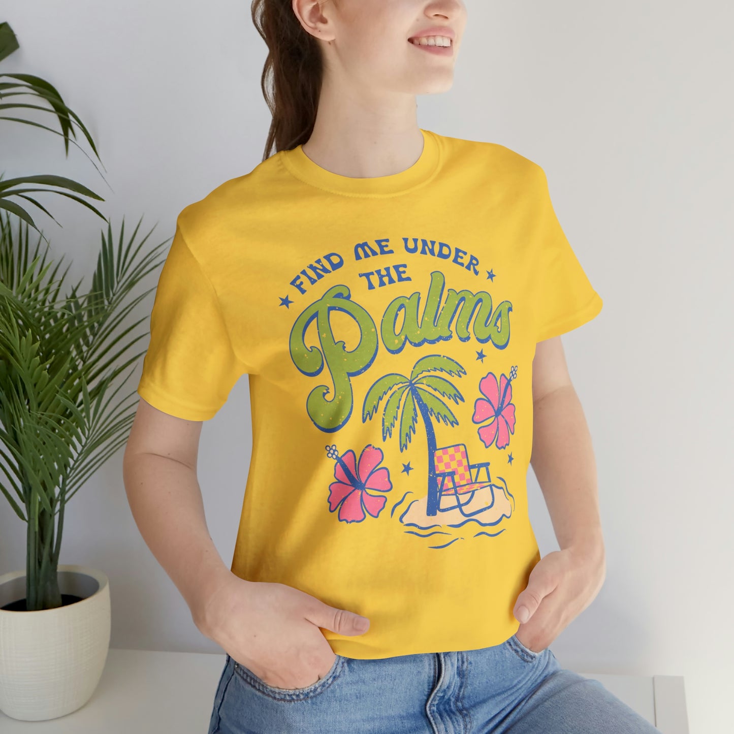 "Find Me Under the Palms" Bella Canvas Short Sleeve Tee