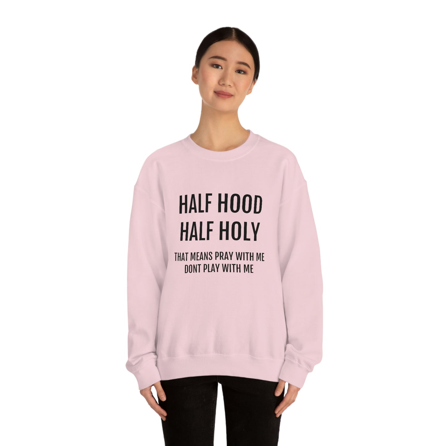 “Half Hood Half Holy” Unisex Heavy Blend™ Crewneck Sweatshirt