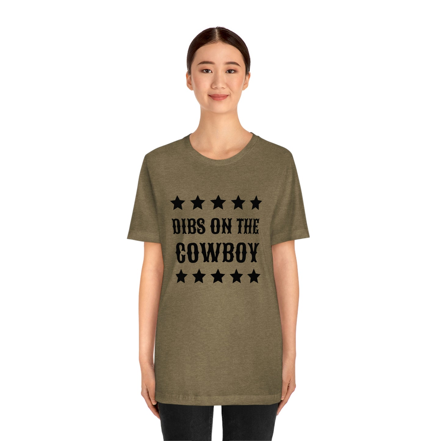 "Dibs on the Cowboy" Unisex Jersey Short Sleeve Tee
