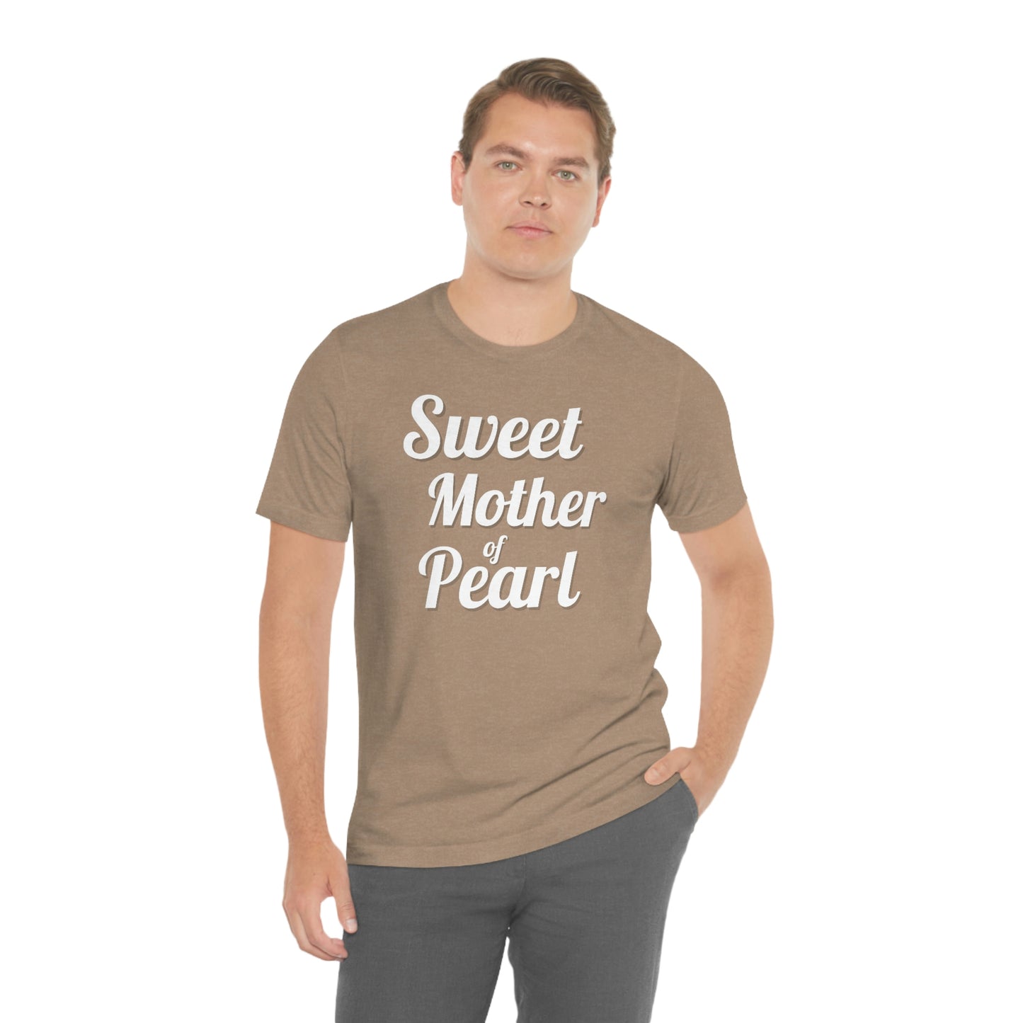 "Sweet Mother of Pearl" Unisex Ultra Cotton Tee