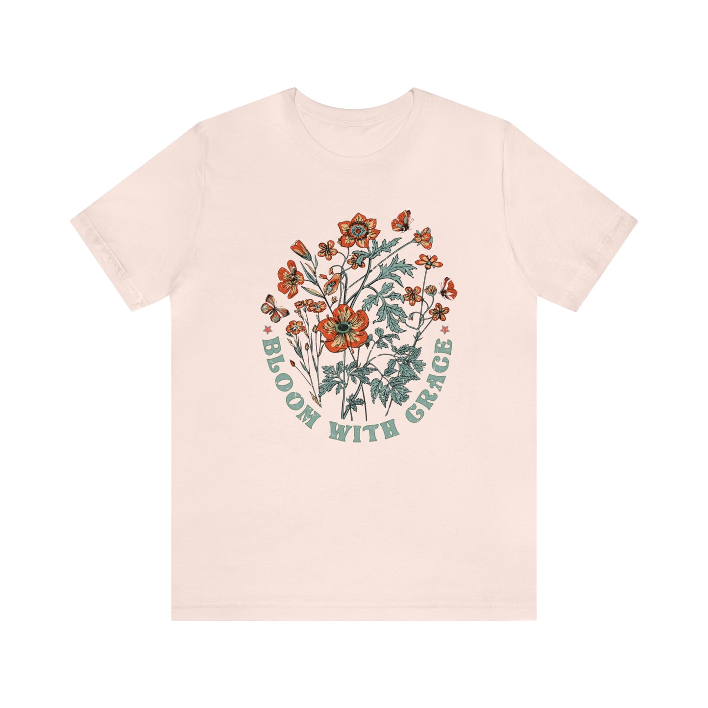 "Bloom With Grace" Bella Canvas Short Sleeve Tee