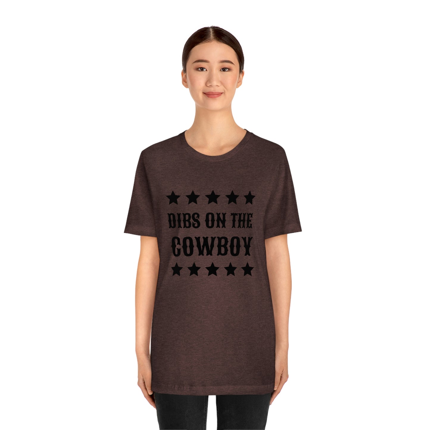 "Dibs on the Cowboy" Unisex Jersey Short Sleeve Tee