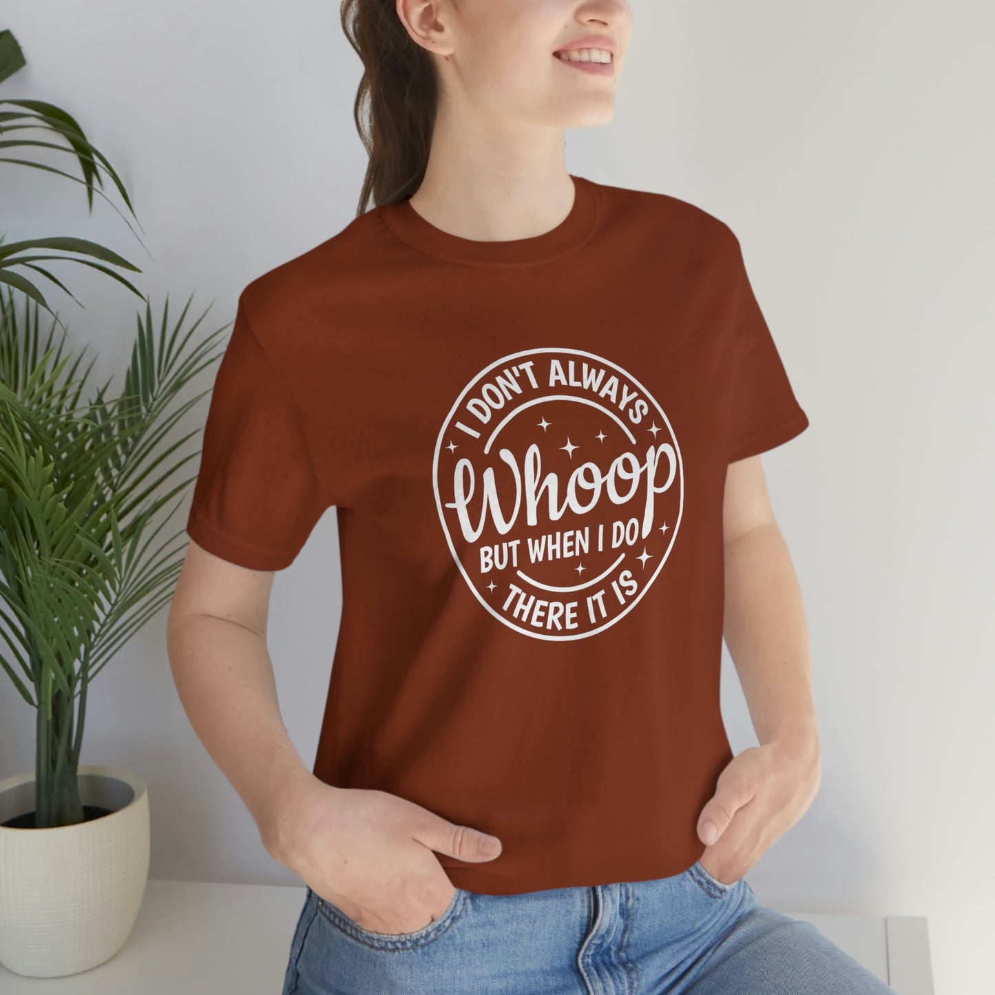 "Whoop there it is" Unisex Jersey Short Sleeve Tee