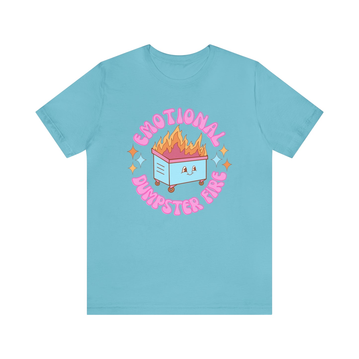 "Emotional Dumpster Fire" Bella Canvas Short Sleeve Tee