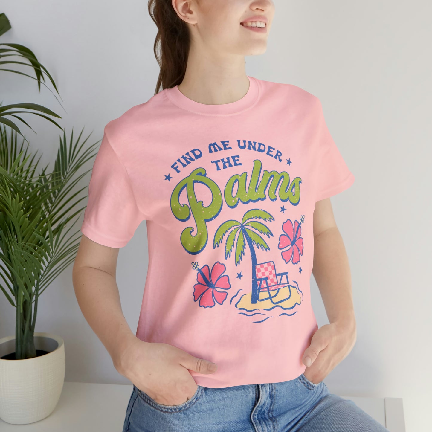 "Find Me Under the Palms" Bella Canvas Short Sleeve Tee