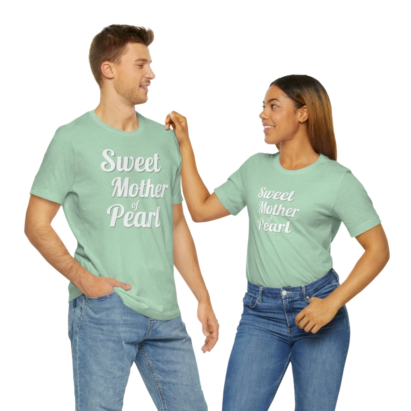 "Sweet Mother of Pearl" Unisex Ultra Cotton Tee