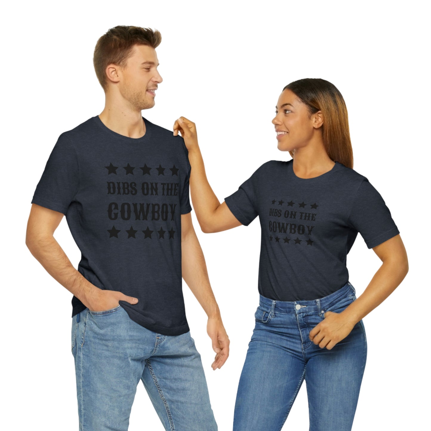 "Dibs on the Cowboy" Unisex Jersey Short Sleeve Tee