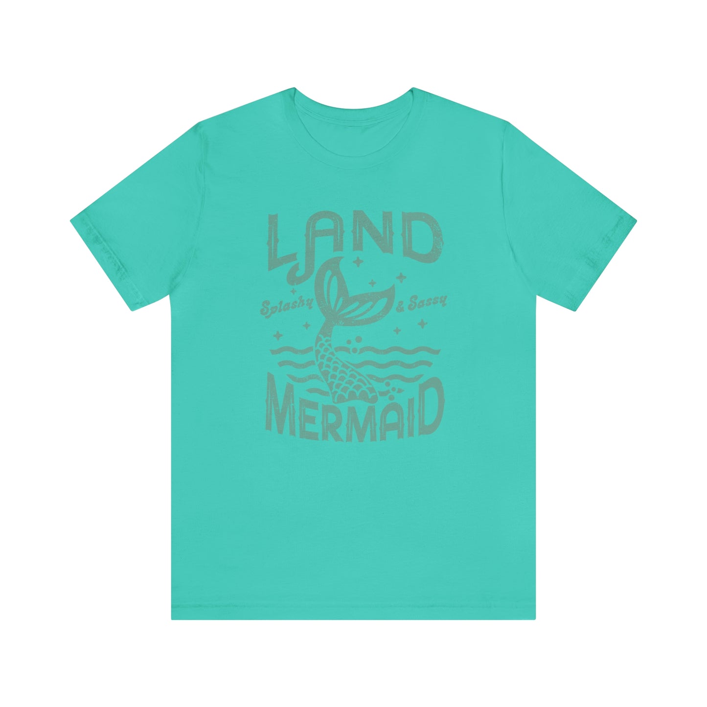 "Land Mermaid" Bella Canvas Short Sleeve Tee