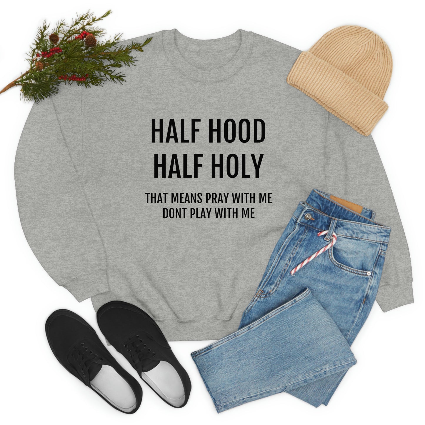 “Half Hood Half Holy” Unisex Heavy Blend™ Crewneck Sweatshirt