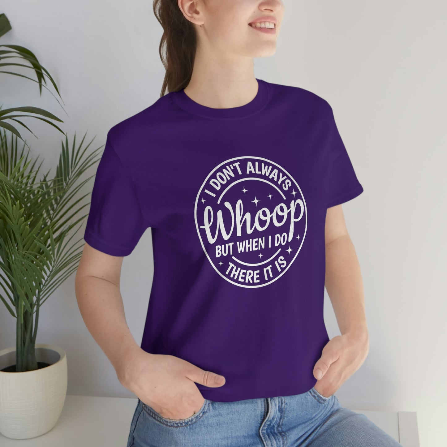 "Whoop there it is" Unisex Jersey Short Sleeve Tee