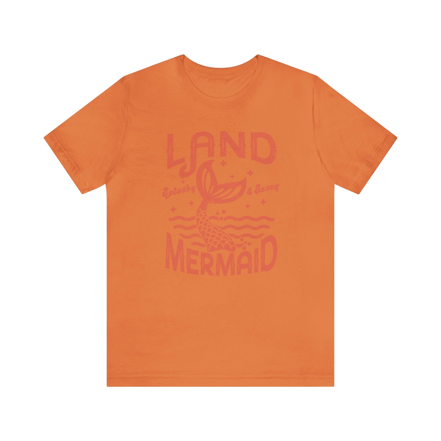 "Land Mermaid" Bella Canvas Short Sleeve Tee