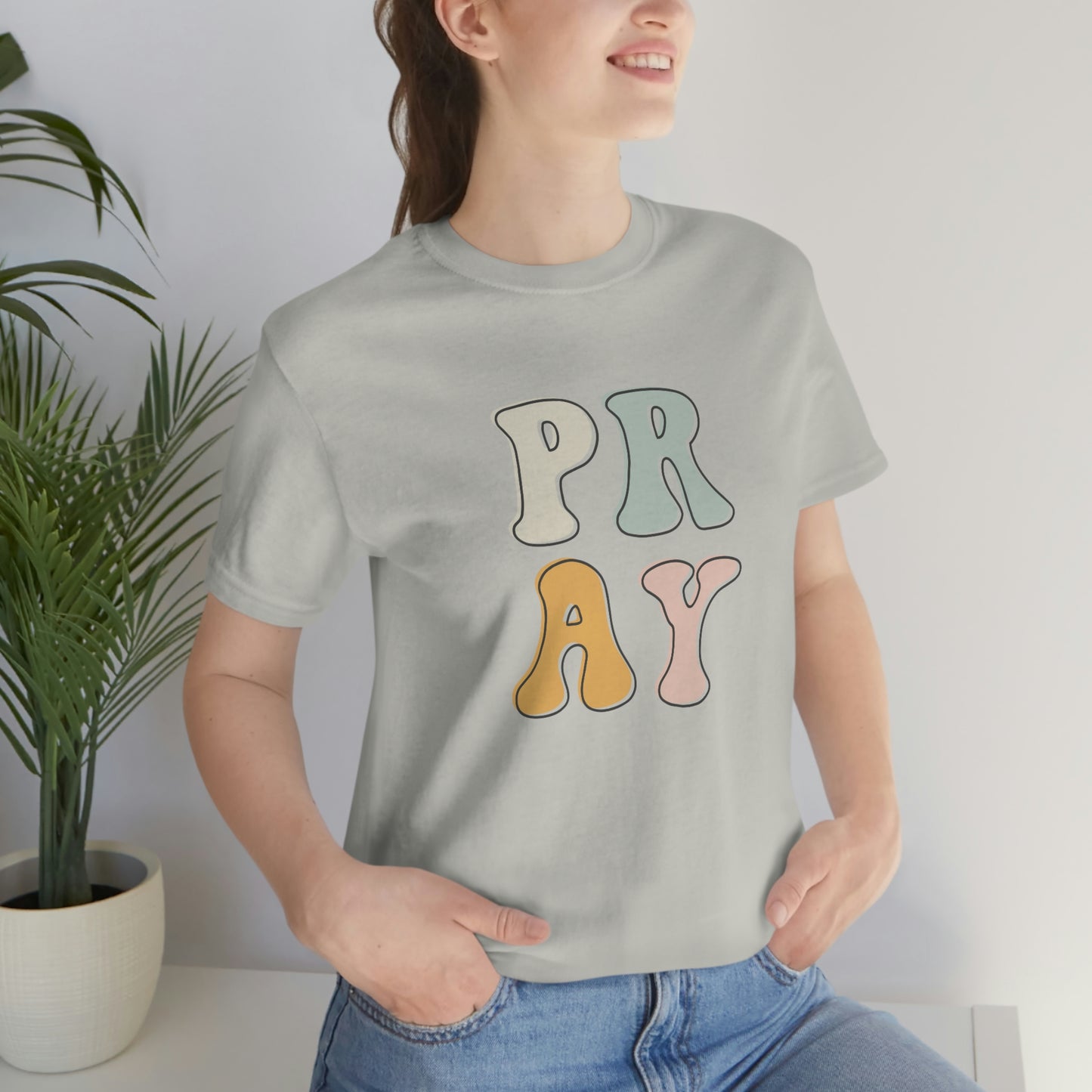 "Pray" Unisex Jersey Short Sleeve Tee
