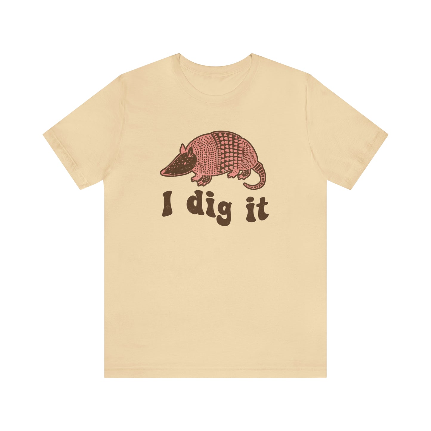"I Dig It" Bella Canvas Short Sleeve Tee