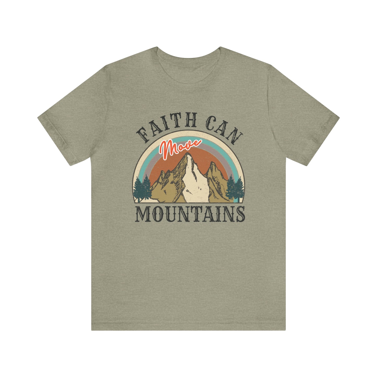 "Faith Can Move Mountains" Bella Canvas Short Sleeve Tee