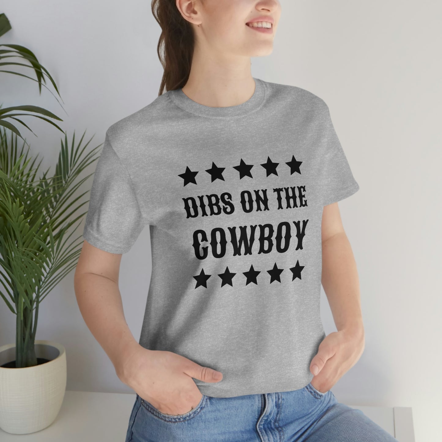 "Dibs on the Cowboy" Unisex Jersey Short Sleeve Tee