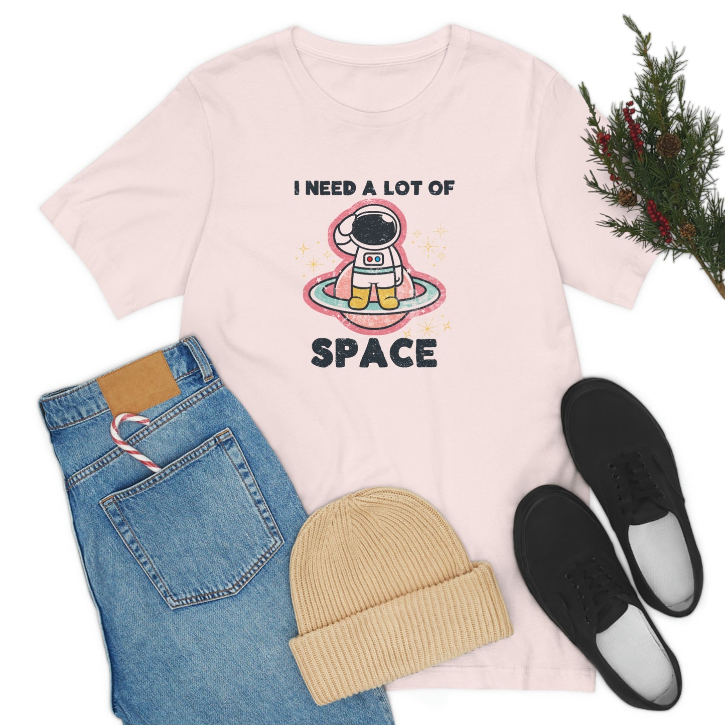 "I need a lot of Space" Bella Canvas Unisex Jersey Short Sleeve Tee