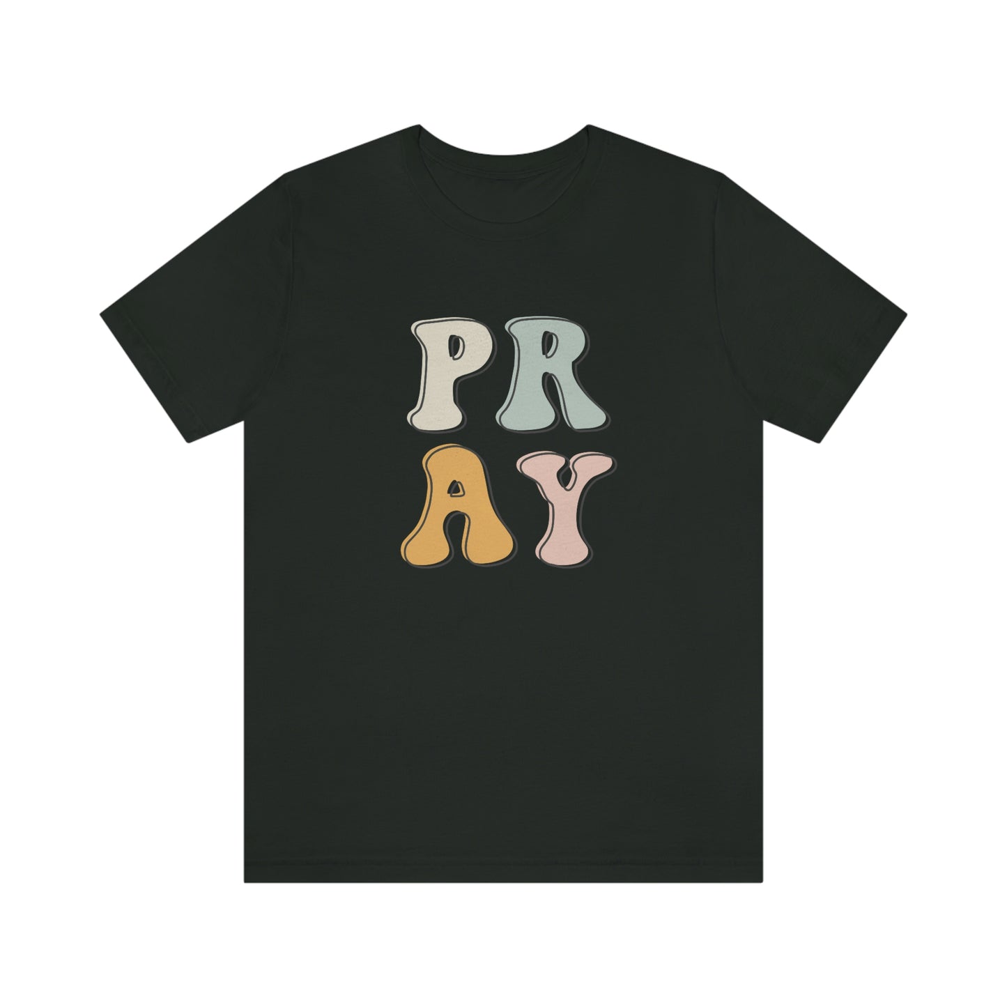 "Pray" Unisex Jersey Short Sleeve Tee