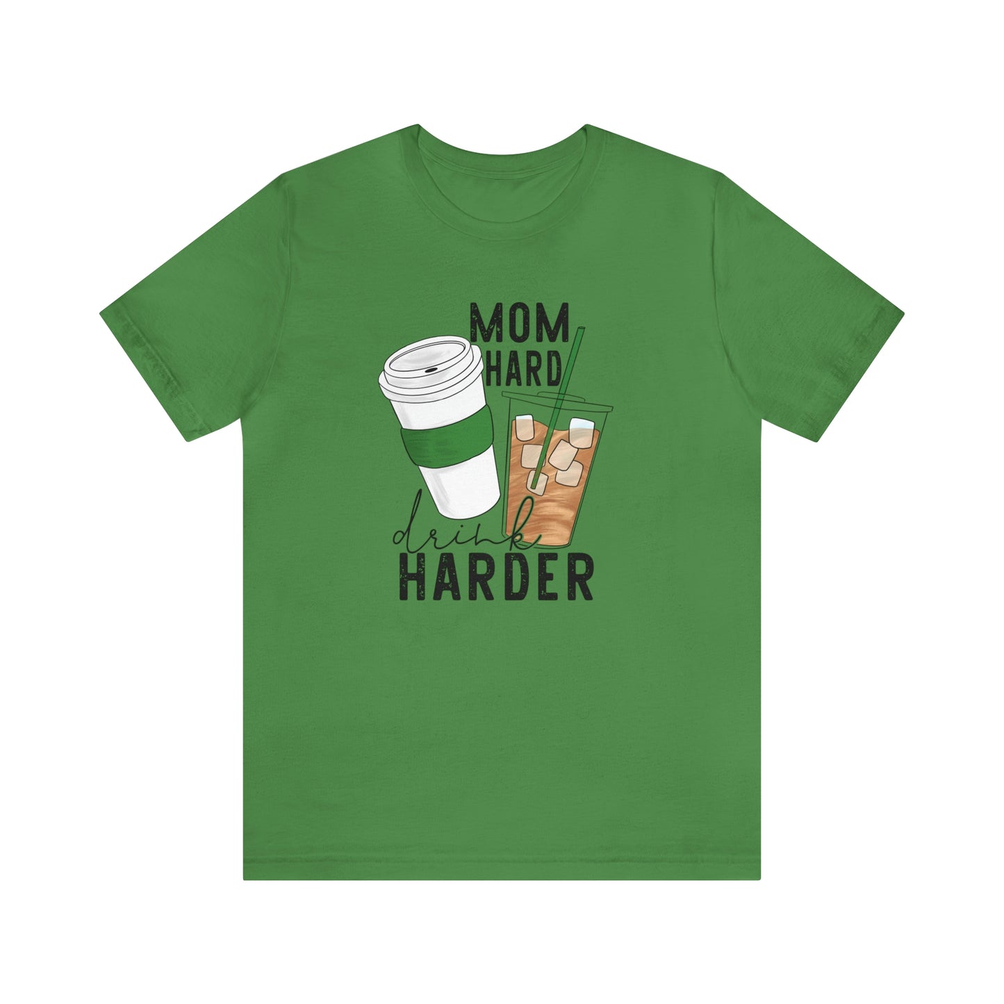 "Mom Hard, Drink Harder" Bella Canvas Short Sleeve Tee