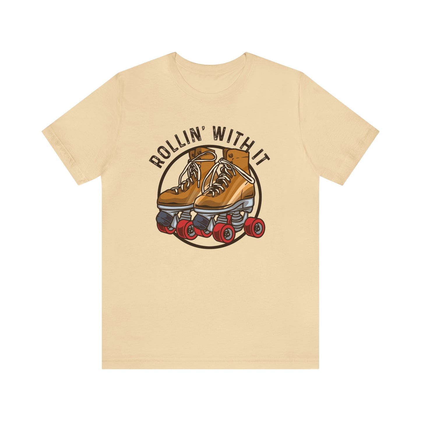 "Rollin' With It" Bella Canvas Short Sleeve Tee