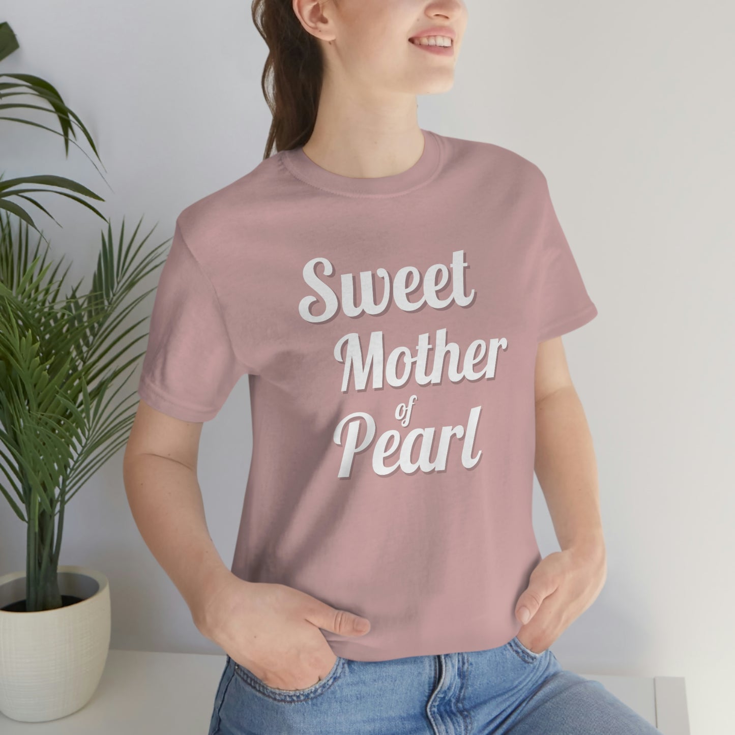 "Sweet Mother of Pearl" Unisex Ultra Cotton Tee