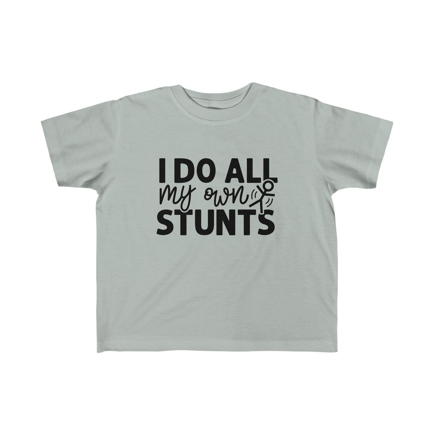 "I Do All My Own Stunts" Kid's Fine Jersey Tee (2T-6T)