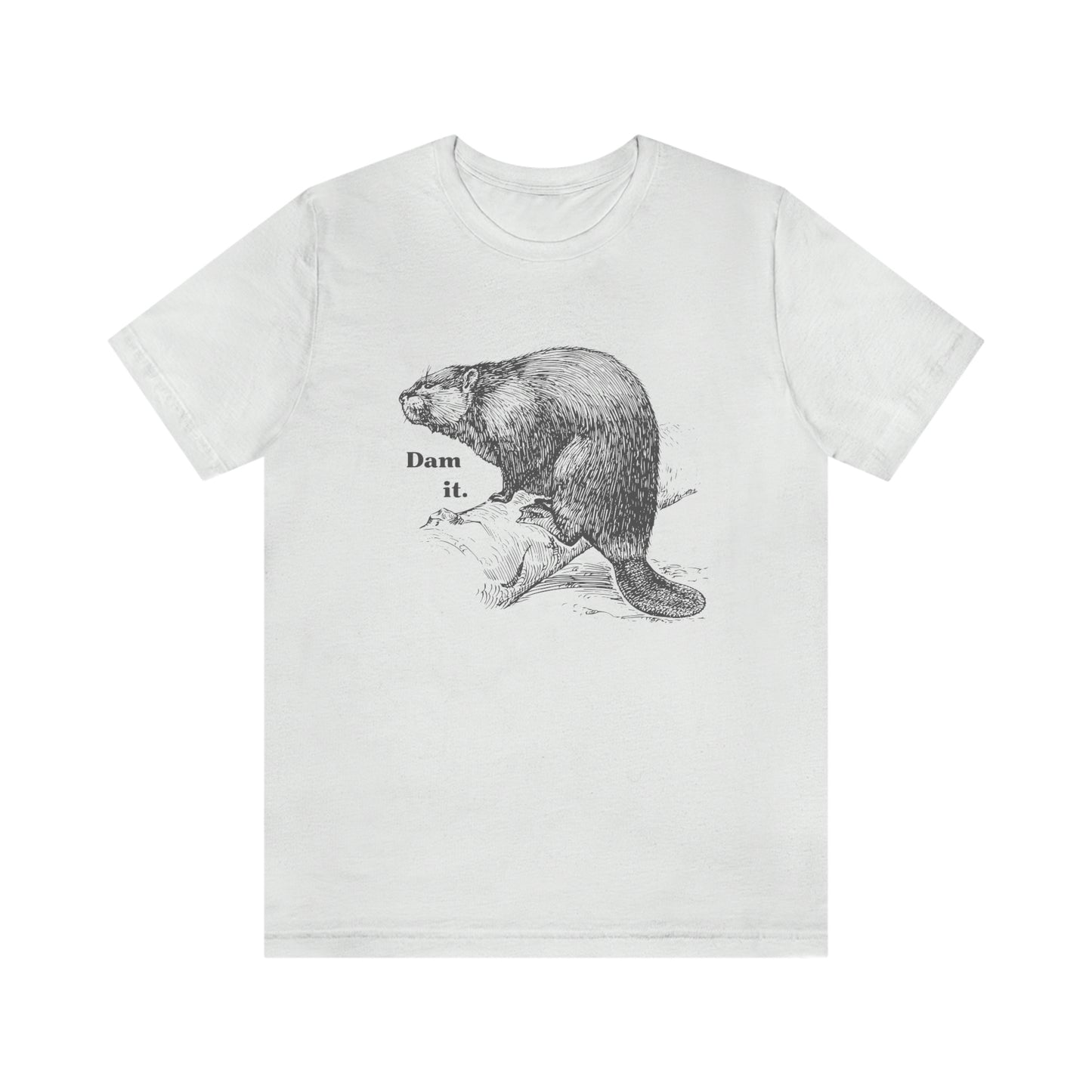 "Dam it" Bella Canvas Graphic Short Sleeve Tee