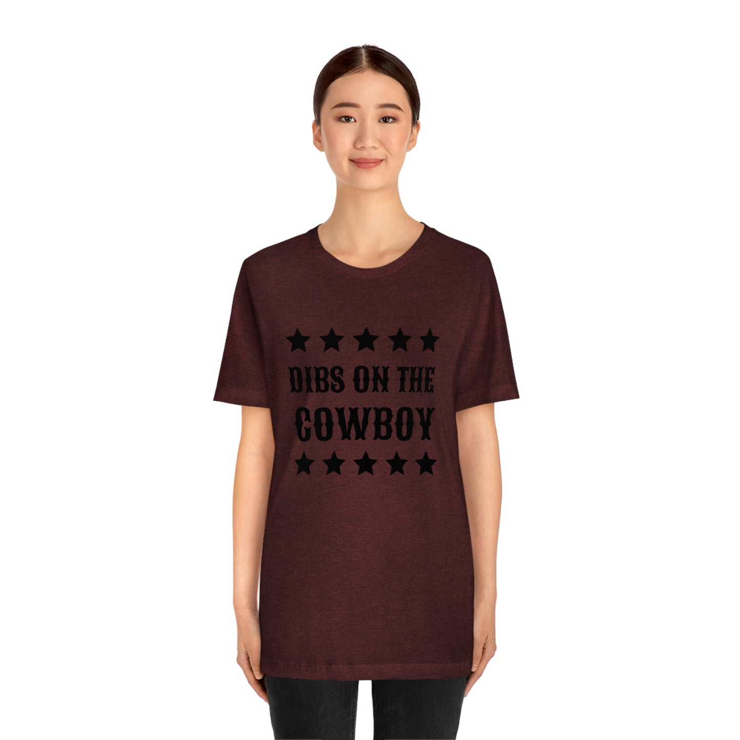 "Dibs on the Cowboy" Unisex Jersey Short Sleeve Tee