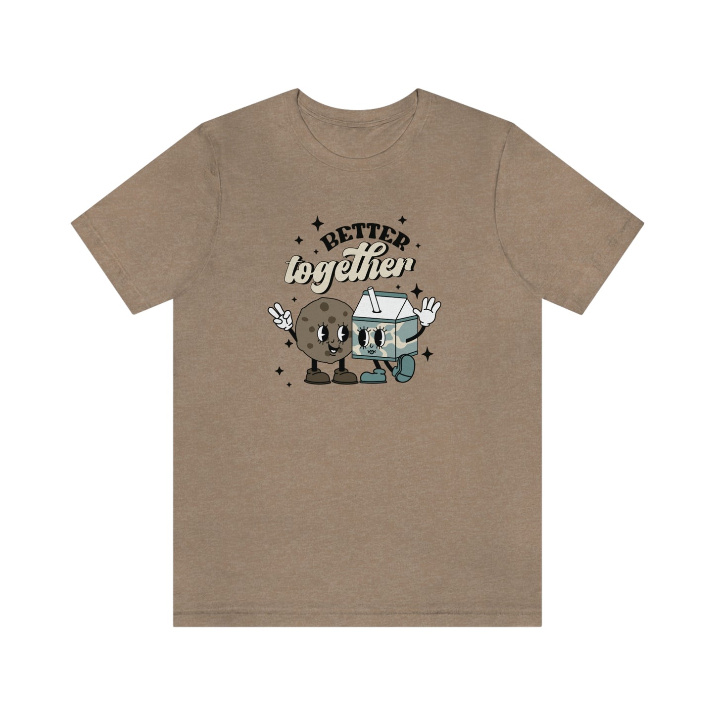 "Better Together- Milk and Cookies" Bella Canvas Unisex Jersey Short Sleeve Tee